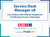 PeopleCert SDI - Service Desk Manager v8 (SDM)- Live Online and PeopleCert Exam Bundled Offer.