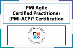PMI Agile Certified Practitioner (PMI-ACP)® Certification