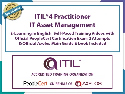 ITIL® 4 Practitioner: IT Asset Management Practice E-Learning in English, Self-Paced Training Videos with Official PeopleCert Certification Exam 2 Attempts & Official Axelos Main Guide E-book Included.