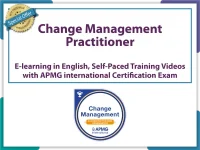Change Management Practitioner Course Version 3 (2024) E-learning Self-Paced Training Videos with Official APMG International Exam Voucher – Accredited Training Course.